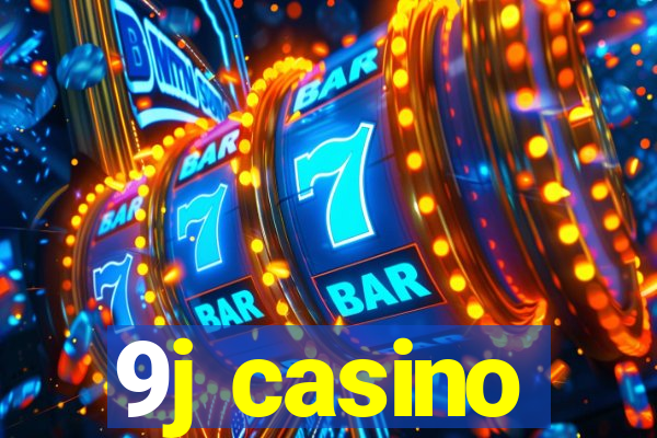 9j casino